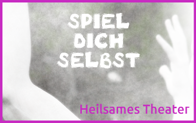 Spiel dich selbst
